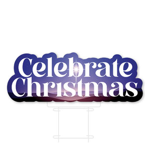 Advent Celebrate the Season Die Cut Yard Sign