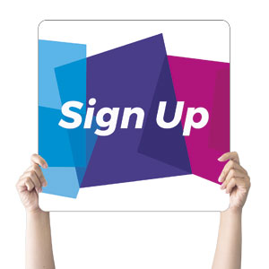 Vibrant Shapes Sign Up Square Handheld Signs