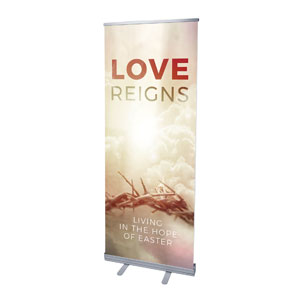 Love Reigns 2'7" x 6'7"  Vinyl Banner