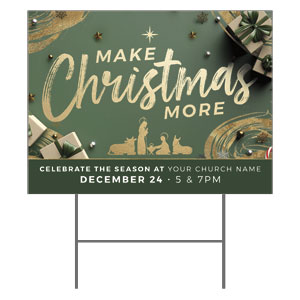 Make Christmas More 18"x24" YardSigns